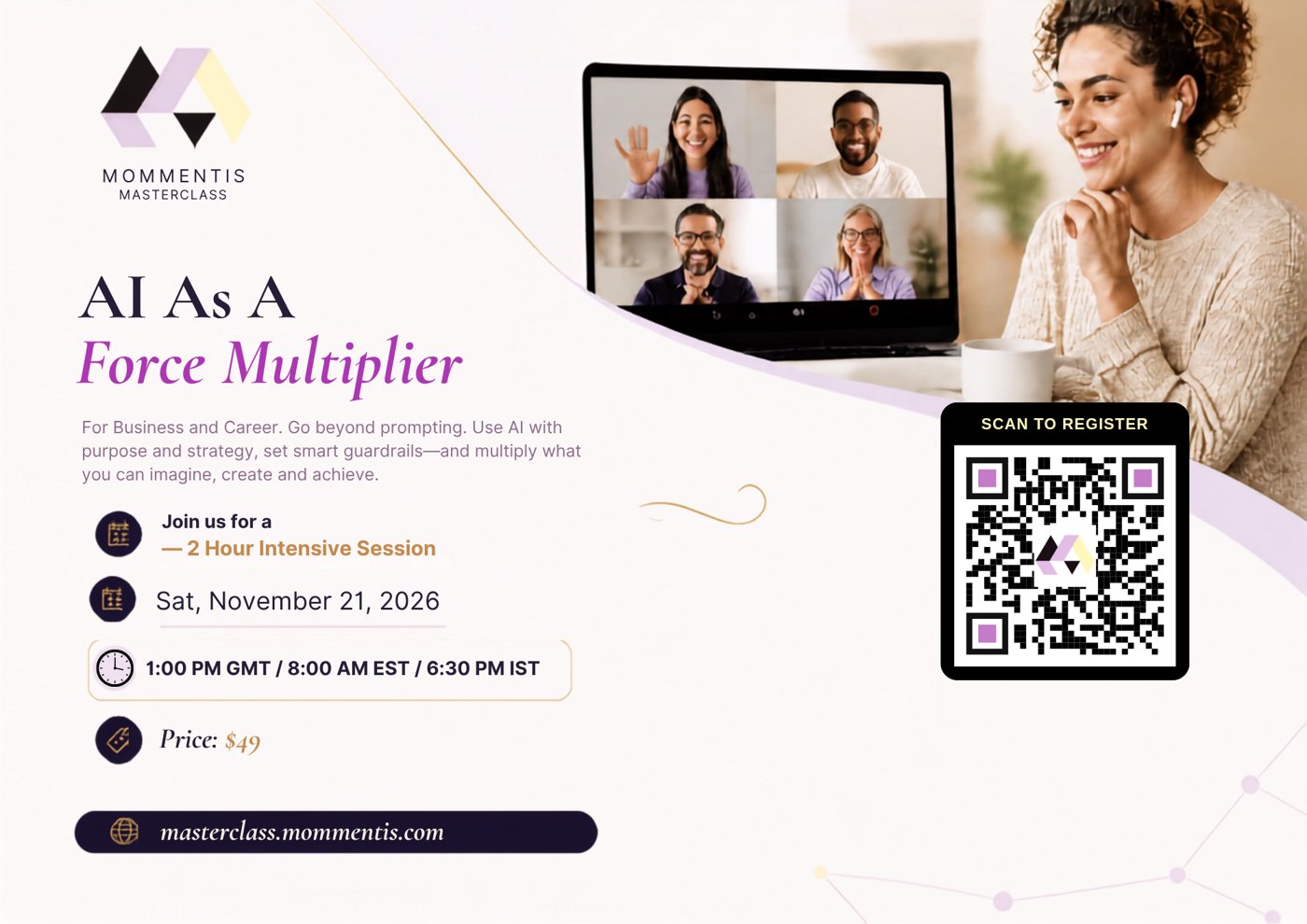 AI as a Force Multiplier — 2-hour virtual intensive, Sat 21 November 2026, 1:00 PM GMT / 8:00 AM EST / 6:30 PM IST
